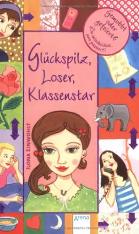 Couverture du produit · Glückspilz, Loser, Klassenstar: Gemobbt oder gefeiert?: Follow your heart, Gemobbt oder gefeiert? Du entscheidest, was passiert