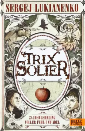 Couverture du produit · Trix Solier, Zauberlehrling voller Fehl und Adel: Roman