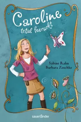 Couverture du produit · Caroline - total feerückt (Sauerländer Kinderbuch)