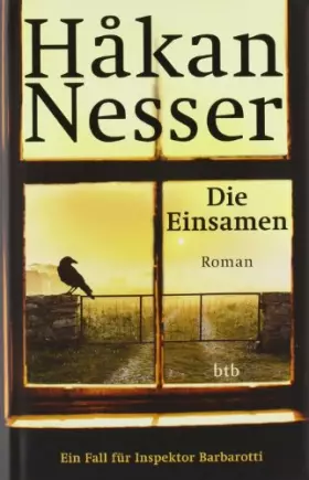 Couverture du produit · Die Einsamen: Ein Fall für Inspektor Barbarotti: Ein Fall für Inspektor Barbarotti. Roman (Gunnar Barbarotti, Band 4)