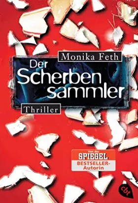 Couverture du produit · Der Scherbensammler: Thriller. Nominiert für den Jugendbuchpreis Buxtehuder Bulle 2008 (Die Erdbeerpflücker-Reihe, Band 3)