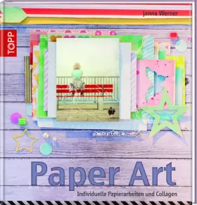 Couverture du produit · Paper Art: Individuelle Papierarbeiten und Collagen