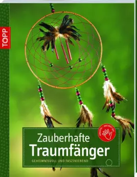 Couverture du produit · Zauberhafte Traumfänger: geheimnisvoll und faszinierend (kreativ.kompakt.)