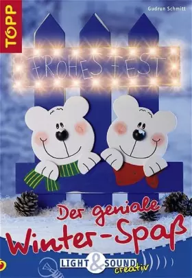 Couverture du produit · Der geniale Winter-Spass: Light & Sound creativ