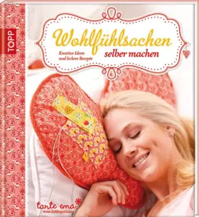 Couverture du produit · Wohlfühlsachen selber machen: Kreative Ideen und leckere Rezepte