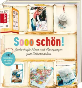 Couverture du produit · Sooo schön!: Zauberhafte Ideen und Anregungen zum Selbermachen