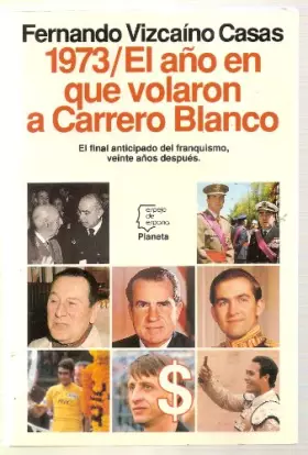 Couverture du produit · 1973/ el año en que volaron a Carrero Blanco (Espejo de España)