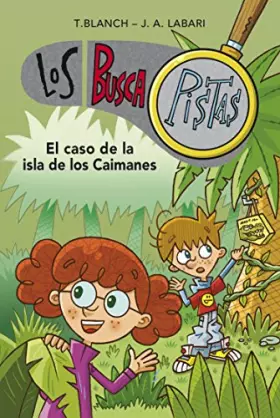 Couverture du produit · Los BuscaPistas 5 - El caso de la isla de los caimanes (Jóvenes lectores)