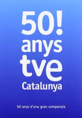Couverture du produit · 50 ANYS DE TVE CATALUNYA