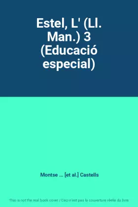 Couverture du produit · Estel, L' (Ll. Man.) 3 (Educació especial)