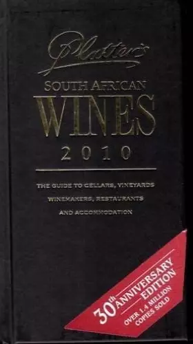 Couverture du produit · Platter's South African Wine Guide, 2010