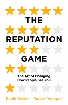 Couverture du produit · The Reputation Game: The Art of Changing How People See You