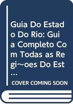 Couverture du produit · Guia Do Estado Do Rio: Guia Completo Com Todas as Regi~oes Do Estado (Portuguese Edition)
