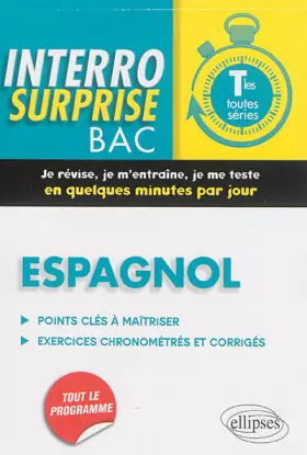 Couverture du produit · Interro Surprise Bac Espagnol Terminales Toutes Séries
