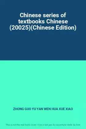 Couverture du produit · Chinese series of textbooks Chinese (20025)(Chinese Edition)