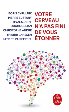 Couverture du produit · Votre cerveau n'a pas fini de vous étonner