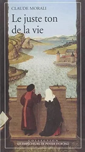 Couverture du produit · Le juste ton de la vie