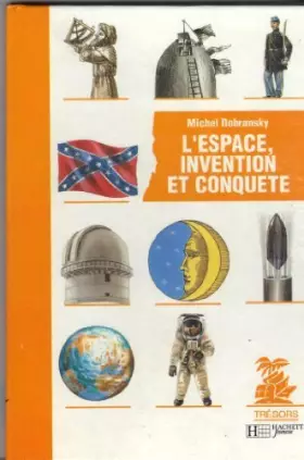 Couverture du produit · de la terre a la lune + l'espace invention et conquete