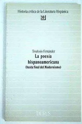 Couverture du produit · La poesía hispanoamericana (hasta final del modernismo) (Historia crítica de la literatura hispánica)