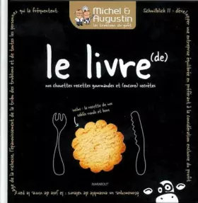Couverture du produit · Michel et Augustin : le livre de nos chouettes recettes gourmandes et (encore) secrètes