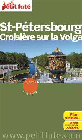 Couverture du produit · SAINT PETERSBOURG -CROISIERE SUR LA VOLGA 2014 PETIT FUTE + PLAN: + OFFERT VERSION NUMERIQUE