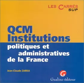 Couverture du produit · QCM institutions politiques et administratives de la France