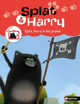 Couverture du produit · Splat, Harry et les pirates - Album - Dès 4 ans