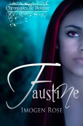 Couverture du produit · Chroniques de Bonfire, Tome 1: Faustine (French Edition)
