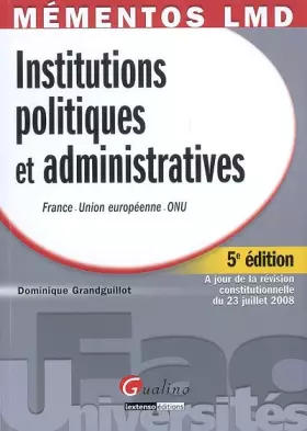 Couverture du produit · Institutions politiques et administratives : France-Union Européenne-ONU