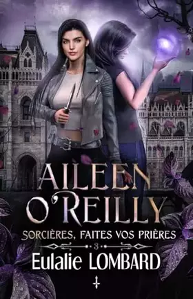 Couverture du produit · Aileen O'Reilly 3: Sorcières, faites vos prières