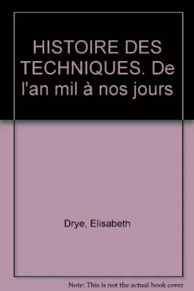 Couverture du produit · Histoire des techniques de l'an mil à nos jours