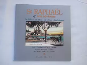 Couverture du produit · St Raphaël & ses environs : Les côtes, la pêche, les bateaux, 1886 (Le temps retrouvé)