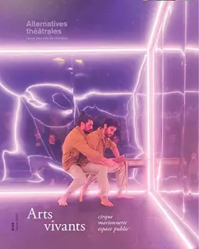 Couverture du produit · Alternatives Théâtrales n°148 : Arts vivants - Février 2023