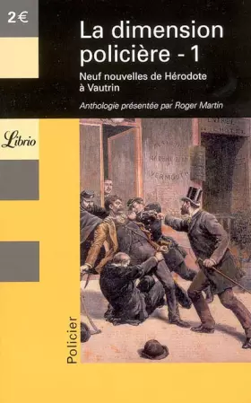 Couverture du produit · La Dimension Policière, Tome 1 : Neuf nouvelles de Hérodote à Vautrin