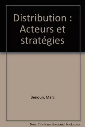 Couverture du produit · La distribution : acteurs et stratégies
