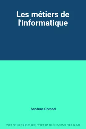 Couverture du produit · Les métiers de l'informatique