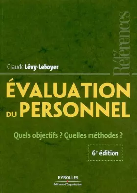 Couverture du produit · Evaluation du personnel : Quels objectifs ? Quelles méthodes ?