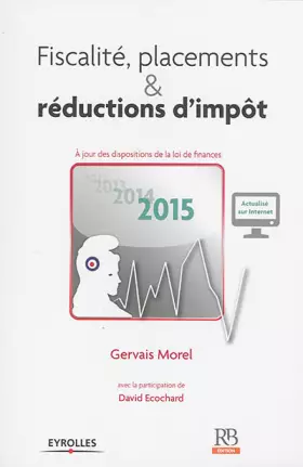 Couverture du produit · Fiscalité, placements et réductions d'impôt 2015