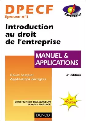 Couverture du produit · Introduction au droit de l'entreprise, DPECF numéro 1 : Manuel et applications