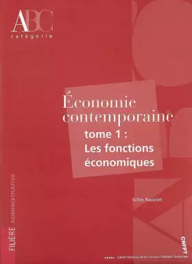 Couverture du produit · Economie contemporaine : Tome 1, Les fonctions économiques