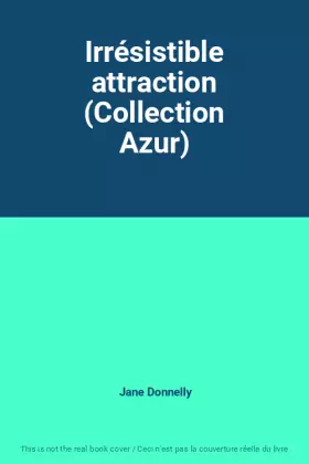 Couverture du produit · Irrésistible attraction (Collection Azur)