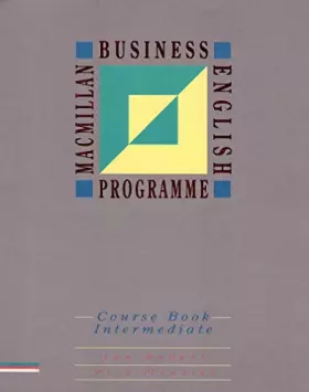 Couverture du produit · The Macmillan Business English Programme: Intermediate Level Course Book