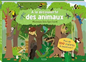 Couverture du produit · Livres 100 volets - A la découverte des animaux