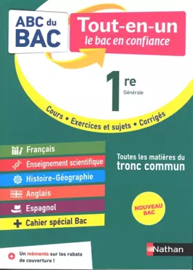 Couverture du produit · ABC du Bac Tout en un 1re - Toutes les matières du tronc commun Première 2023-2024 - Français, Enseignement scientifique, Histo