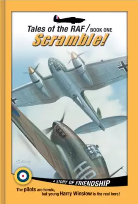 Couverture du produit · Scramble!: A Story of Friendship (Tales of the Raf)