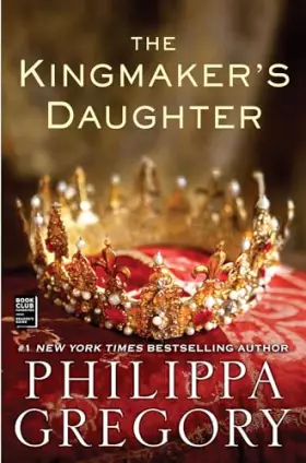 Couverture du produit · The Kingmaker's Daughter (The Plantagenet and Tudor Novels)