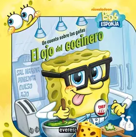 Couverture du produit · Bob Esponja. El ojo del cocinero: Un cuento sobre las gafas (Bob Esponja / Libros de lectura)