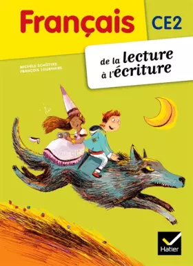 Couverture du produit · Français CE2 De la lecture à l'écriture éd. 2012 - Manuel de l'élève