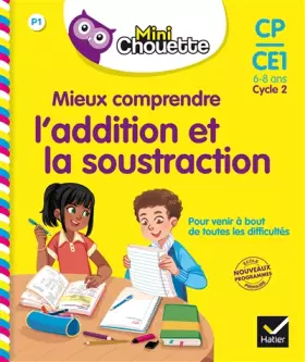 Couverture du produit · Mini Chouette - Mieux comprendre l'addition et la soustraction CP/CE1 6-8 ans