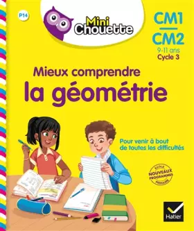 Couverture du produit · Mini Chouette - Mieux comprendre la Géométrie CM1/CM2 9-11 ans